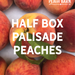 Colorado Palisade Peaches - Half Box
